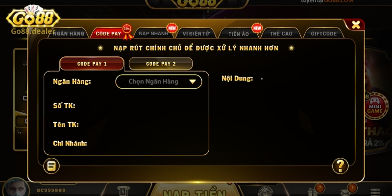 Nạp Tiền Go88 - Hướng Dẫn Hình Thức Nạp Tiền Chơi Game Cực Nhanh 2 Hướng dẫn quy trình nạp tiền bằng mã Code Pay